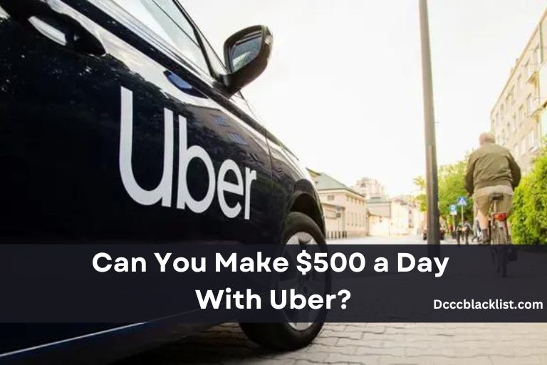 Can You Make $500 a Day With Uber