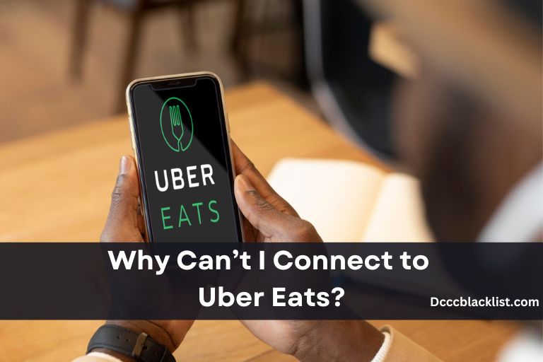 Why Can’t I Connect to Uber Eats