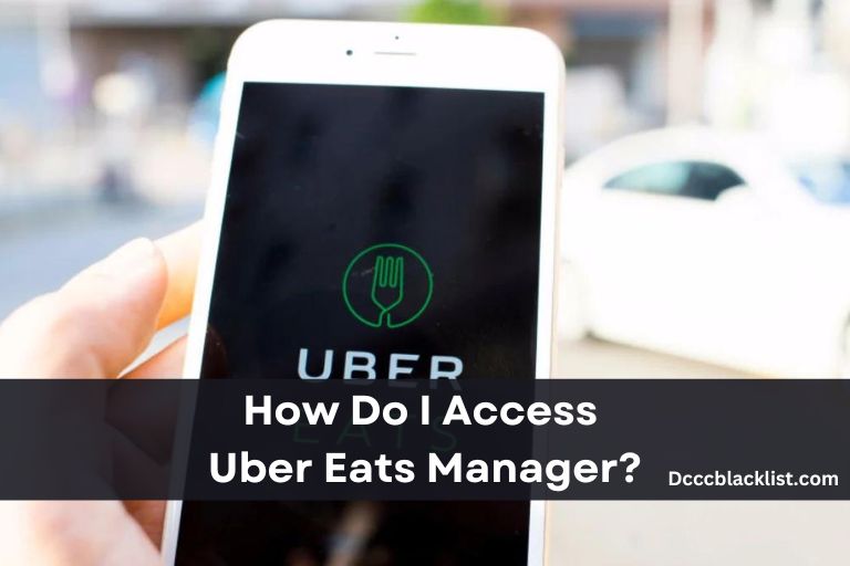How Do I Access Uber Eats Manager