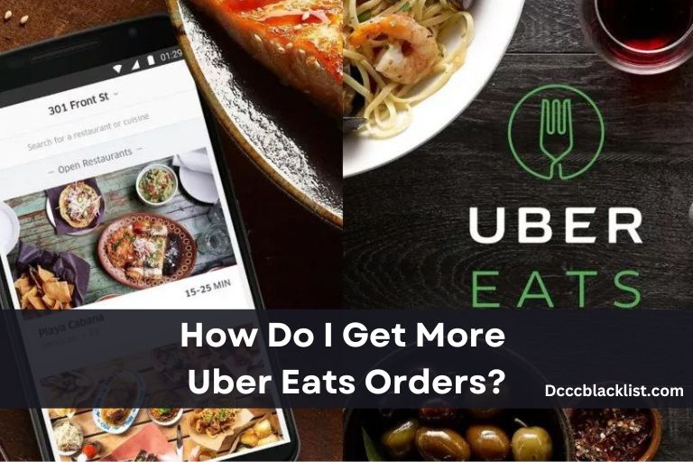 How Do I Get More Uber Eats Orders