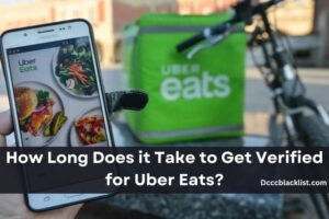 How Long Does it Take to Get Verified for Uber Eats