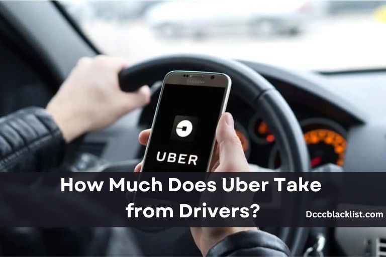 How Much Does Uber Take from Drivers