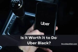 Is it Worth it to Do Uber Black